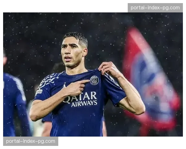 从边卫到边锋：剖析阿什拉夫在巴黎欧冠征程中的角色转变与进攻贡献